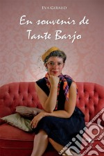 En souvenir de Tante BarjoYoung Adult. E-book. Formato EPUB ebook