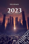 2023 - Tome 1Phase I : La débâcle. E-book. Formato EPUB ebook