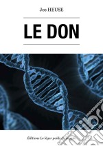 Le donUn thriller fantastique et noir. E-book. Formato EPUB ebook