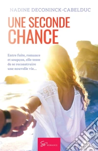 Une seconde chanceThriller sentimental entre espoir, secrets et résilience. E-book. Formato EPUB ebook