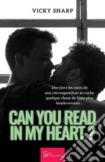 Can you read in my heart ?Romance. E-book. Formato EPUB ebook