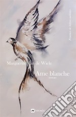 Ame blancheRoman. E-book. Formato EPUB ebook