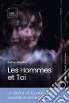 Les Hommes et Toi. E-book. Formato EPUB ebook di Selma Guettaf