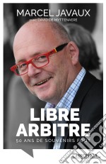 Libre arbitreAutobiographie. E-book. Formato EPUB ebook