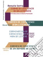 Esame di coscienza di un letteratoExamen de conscience d&apos;un littéraire, Examination of conscience by a man of letters, Examen de conciencia de un hombre de letras. E-book. Formato EPUB ebook