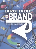 La rotta dei brand. E-book. Formato EPUB ebook