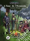 Les Chroniques de GraalgardL'Âme de l'Assassin. E-book. Formato EPUB ebook di Vendarion d&apos Orépée