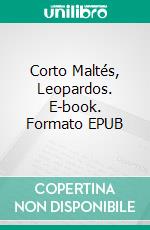 Corto Maltés, Leopardos. E-book. Formato EPUB ebook