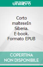 Corto malteseIn Siberia. E-book. Formato EPUB ebook