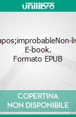 L&apos;improbableNon-livre. E-book. Formato EPUB ebook