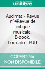 Audimat - Revue n°4Revue de critique musicale. E-book. Formato EPUB ebook