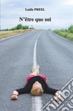 N’être que soiRoman. E-book. Formato EPUB