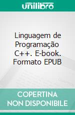 Linguagem de Programação C++. E-book. Formato EPUB ebook