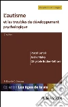 L'autisme et les troubles du développement psychologique. E-book. Formato EPUB ebook di Pascal Lenoir