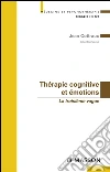 Thérapie cognitive et émotionsLa troisième vague. E-book. Formato EPUB ebook di Jean Cottraux