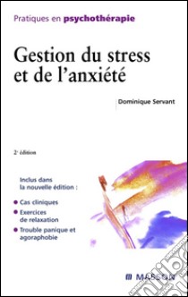 Gestion du stress et de l'anxiété. E-book. Formato EPUB ebook di Dominique Servant