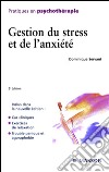 Gestion du stress et de l'anxiété. E-book. Formato EPUB ebook di Dominique Servant