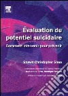 Évaluation du potentiel suicidaireComment intervenir pour prévenir. E-book. Formato EPUB ebook di Shawn Christopher Shea