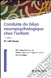 Conduite du bilan neuropsychologique chez l'enfant. E-book. Formato EPUB ebook di Michèle Mazeau