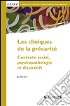 Les cliniques de la précaritéContexte social, psychopathologie et dispositifs. E-book. Formato EPUB ebook di Jean Furtos