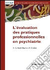 L'évaluation des pratiques professionnelles en psychiatrie. E-book. Formato EPUB ebook di Marie