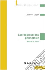 Les dépressions périnatales. E-book. Formato EPUB