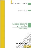 Les dépressions périnatales. E-book. Formato EPUB ebook