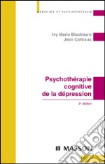 Psychothérapie cognitive de la dépression. E-book. Formato EPUB ebook