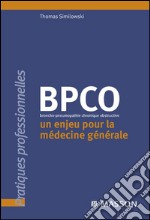 BPCOUn enjeu pour la médecine générale. E-book. Formato EPUB ebook