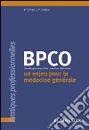 BPCOUn enjeu pour la médecine générale. E-book. Formato EPUB ebook