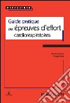 Guide pratique des épreuves d'effort cardiorespiratoires. E-book. Formato EPUB ebook di Alain Cohen-Solal