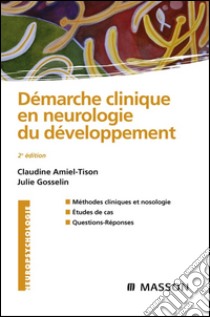 Démarche clinique en neurologie du développement CAMPUS. E-book. Formato EPUB ebook di Claudine Amiel-Tison