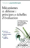 Mécanismes de défense : principes et échelles d'évaluation. E-book. Formato EPUB ebook di Jean-Nicolas Despland