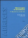 Hémorragies et thrombosesDu diagnostic aux traitements. E-book. Formato EPUB ebook di Meyer Michel Samama