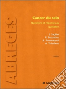 Cancer du seinQuestions et réponses au quotidien. E-book. Formato EPUB ebook di Jacques Saglier