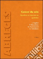 Cancer du seinQuestions et réponses au quotidien. E-book. Formato EPUB ebook