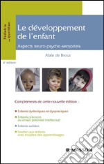 Le développement de l&apos;enfantAspects neuro-psycho-sensoriels. E-book. Formato EPUB ebook