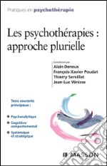 Les psychothérapies : approche plurielle. E-book. Formato EPUB