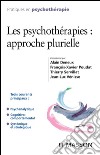 Les psychothérapies : approche plurielle. E-book. Formato EPUB ebook