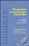 120 questions en gynécologie-obstétrique (CAMPUS). E-book. Formato EPUB ebook di Henri Marret