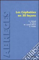 Les céphalées en 30 leçons. E-book. Formato EPUB ebook