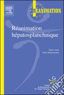 Réanimation hépatosplanchnique. E-book. Formato EPUB ebook di Pierre Asfar