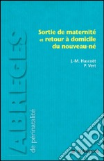 Sortie de maternité et retour à domicile du nouveau-né. E-book. Formato EPUB ebook