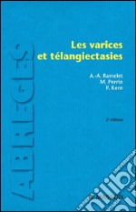 Les varices et télangiectasies. E-book. Formato EPUB ebook