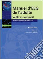 Manuel d&apos;EEG de l&apos;adulteVeille et sommeil. E-book. Formato EPUB ebook