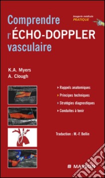 Comprendre l'Echo-Doppler vasculaire. E-book. Formato EPUB ebook di Kenneth Myers