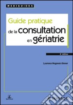 Guide pratique de la consultation en gériatrie. E-book. Formato EPUB ebook