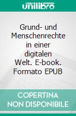 Grund- und Menschenrechte in einer digitalen Welt. E-book. Formato EPUB ebook