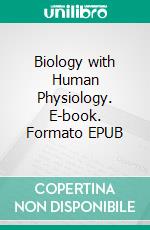 Biology with Human Physiology. E-book. Formato EPUB ebook