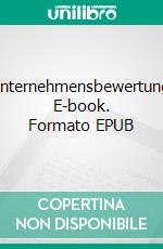 Unternehmensbewertung. E-book. Formato EPUB ebook di Ralf Hafner